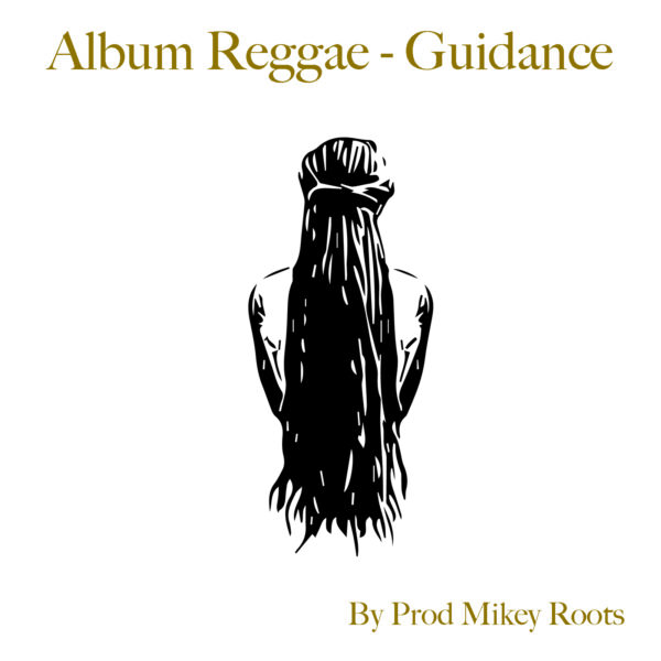 Prod By Mikey Roots Album reggae roots volume 1 "Guidance" 2025 – Image 2