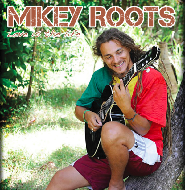 Mikey Roots album love is the life 2009