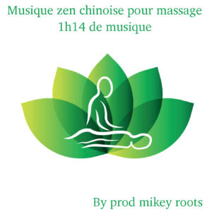 By prod mikey roots Musique zen chinoise pour massage 1h14 de musique.